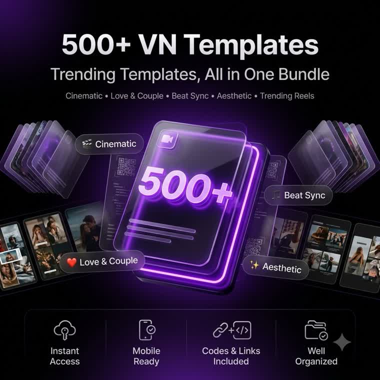 500+ VN templates — trending, love and couple, beat sync, aesthetic and cinematic styles in one bundle